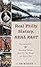 Real Philly History, Real Fast: Fascinating Facts and Interesting Oddities about the City's Heroes and Historic Sites