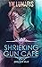 The Shrieking Gun Cafe by Y.W. Lumaris
