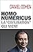 Homo numericus: La "civilisation" qui vient