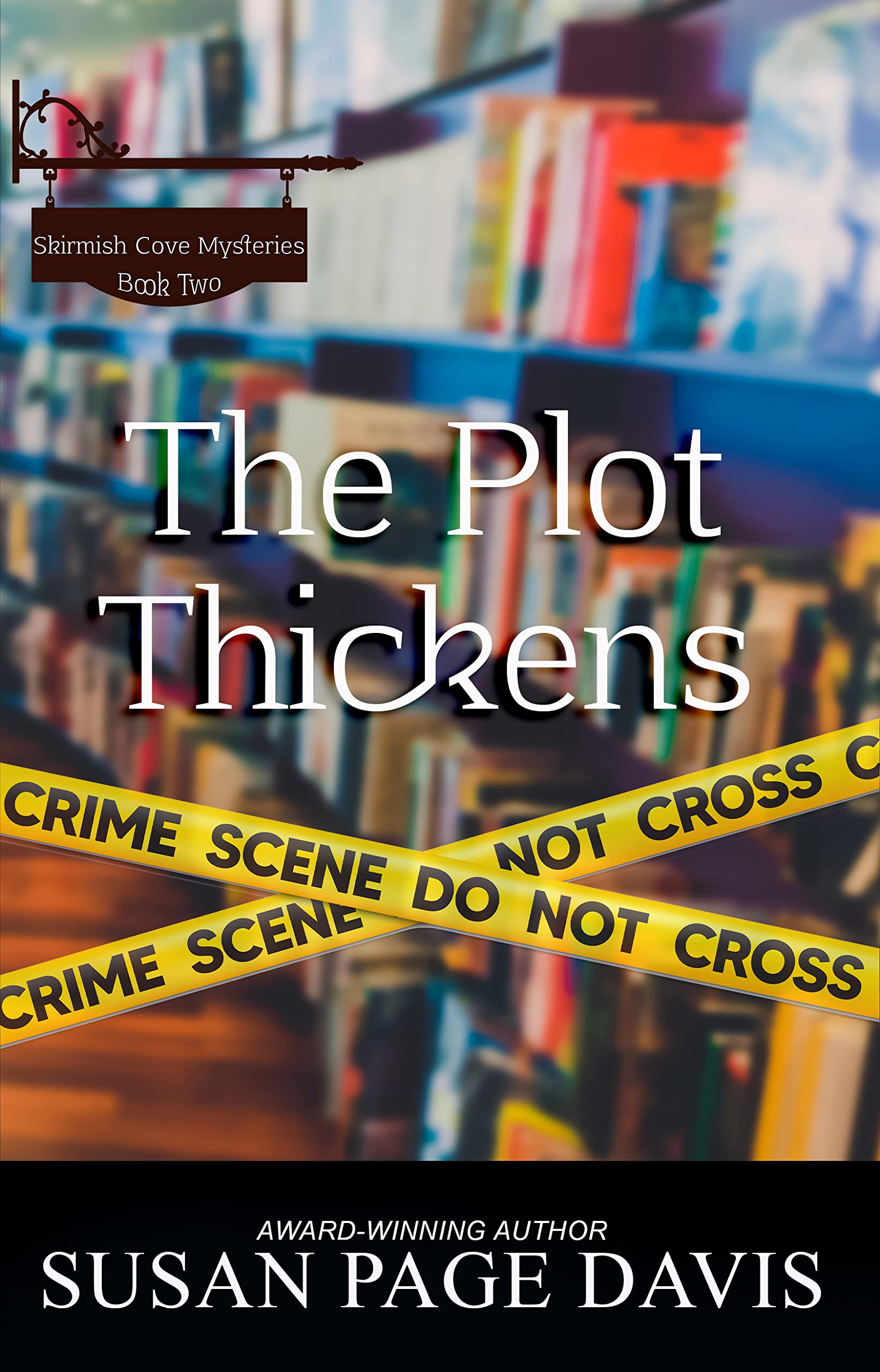 The Plot Thickens (Skirmish Cove Mysteries Book 2)