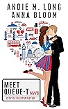 Meet Queue-t by Andie M. Long