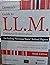 Universal's Guide to L.L.M Entrance Examination by Gaurav Mehta
