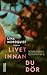 Livet innan du dör by Lina Nordquist Livet innan du dör by Lina Nordquist