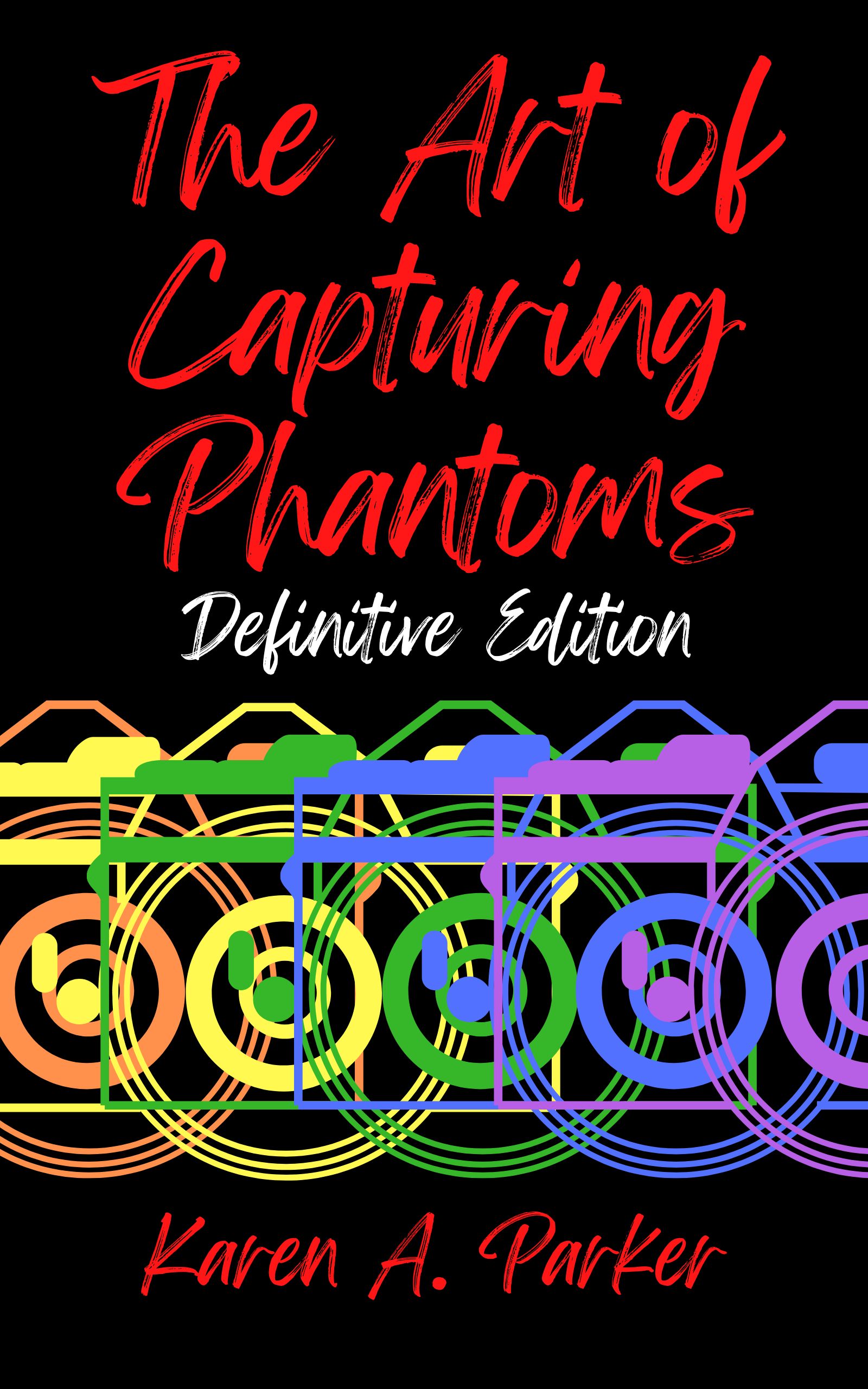 The Art of Capturing Phantoms: Definitive Edition