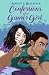 Confessions of a Gamer Girl (Her Confessions)
