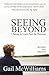 Seeing Beyond by Gail Mcwilliams