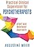 Practical Clinical Supervision for Psychotherapists: A Self and Relational Approach