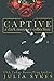 Captive (Captive Series Collections)