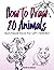 How to Draw 20 Animals Made...