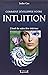 Comment développer votre intuition by Judee Gee