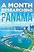 A Month Researching Panama:...