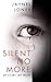 Silent No More: My Story, M...