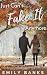 Just Can't Fake It Anymore by Emily Banks