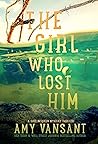 The Girl Who Lost...