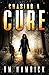 Chasing a Cure by R M Hamrick