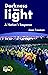 Darkness into Light: A Nati...