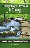 Interpersonal Process in Therapy: An Integrative Model: An Integrative Model
