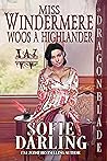 Miss Windermere Woos a Highlander by Sofie Darling