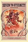 Seven to Eternity...