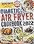 Diabetic Air Fryer Cookbook...