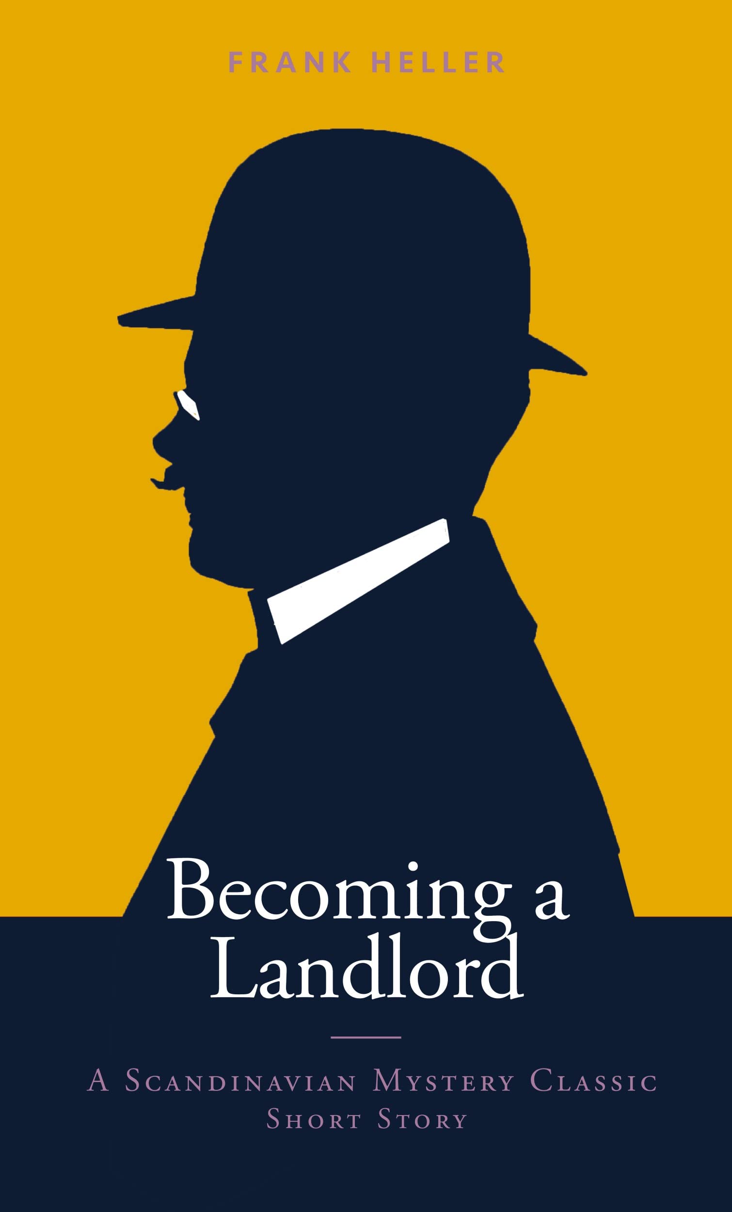 Becoming a Landlord: A Scandinavian Mystery Classic Short Story (Kindle Edition)