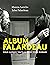 Album Falardeau: ALBUM FALA...