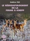 Le réensauvagemen...