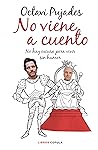 No viene a cuento: No hay excusa para vivir sin humor No viene a cuento: No hay excusa para vivir sin humor
