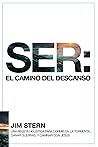 SER: El camino del descanso: Una receta holística para dormir en las tormentas, ganar guerras y caminar con Jesús (Spanish Edition)