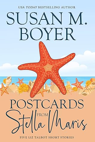 Postcards From Stella Maris: Five Liz Talbot Short Stories