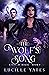 The Wolf's Song (A Bite of ...