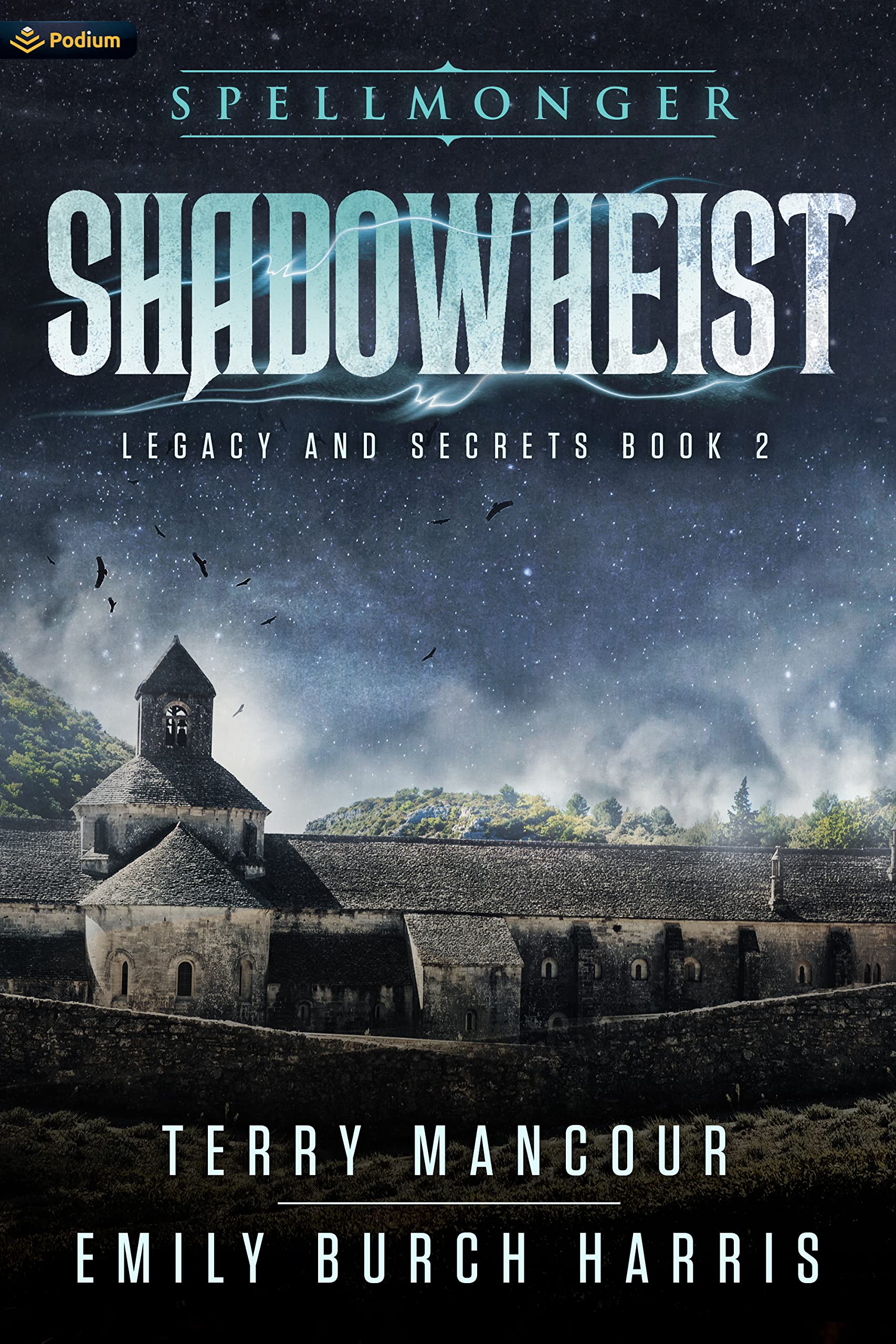 Shadowheist (Spellmonger: Legacy and Secrets #2)