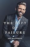 Book cover for The Gift of Failure: Turn My Missteps Into Your Epic Success