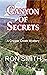 Canyon of Secrets: A Crippl...