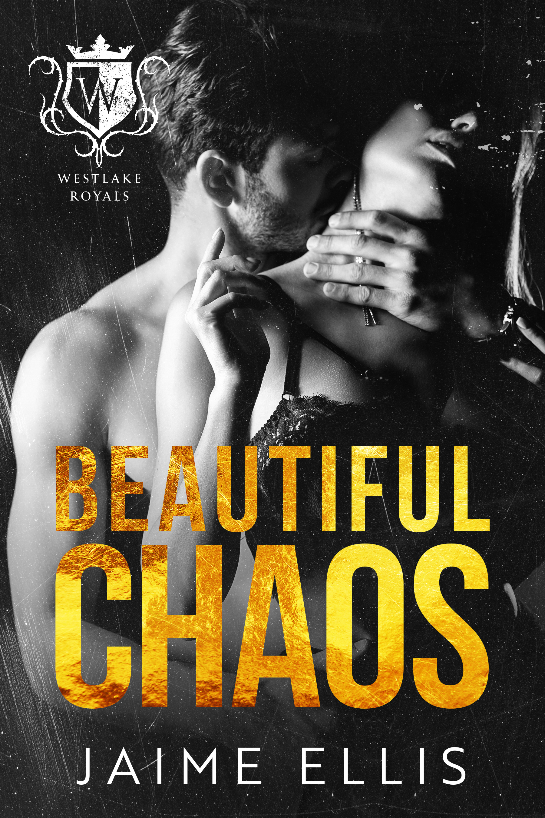 Beautiful Chaos (Westlake Royals, #2)