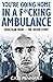 You're Going Home in a F*****g Ambulance by Cass Pennant You're Going Home in a F*****g Ambulance by Cass Pennant