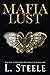 Mafia Lust by L. Steele