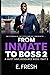 From Inmate To Boss: A MUST...