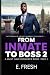 From Inmate To Boss by E. Fresh