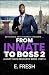 From Inmate To Boss by E. Fresh