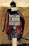El infierno heredado (Spanish Edition)