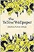 The Yellow Wallpaper by Charlotte Perkins Gilman
