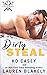Dirty Steal (Dirty Players, #2)