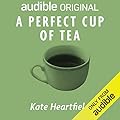 A Perfect Cup of Tea