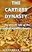 THE CARTIERS DYNASTY: The U...