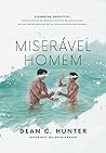 Miserável Homem (Portuguese Edition)