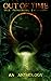 Out of Time: True Paranormal Encounters