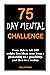 75 DAY MENTAL CHALLENGE: Fr...