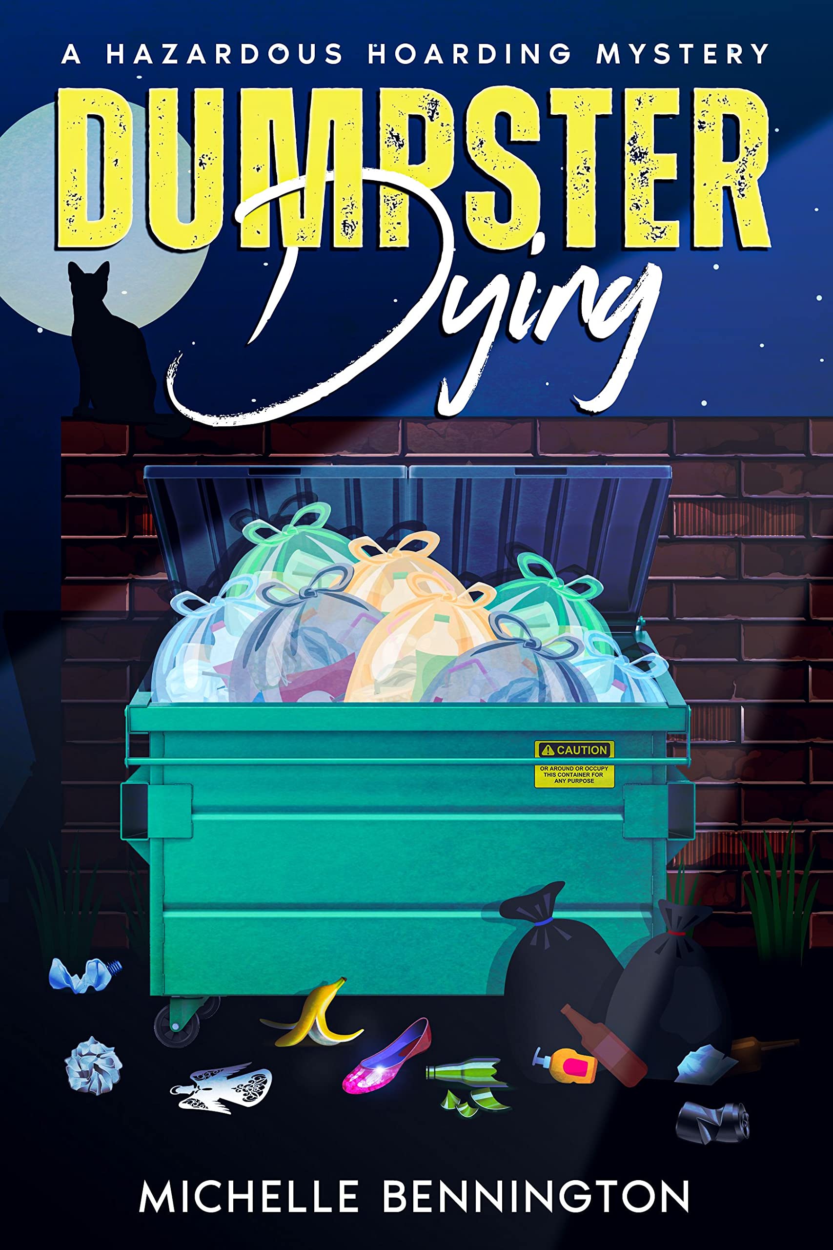 Dumpster Dying: A Hazardous Hoarding Mystery (A Hazardous Hoarding Mystery Book 1)