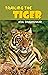 Trailing The Tiger | Informative Book about Tigers and author's Unforgettable Experiences | Guide to gain Information on National Animal of India